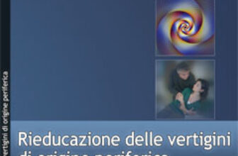 Rieducazione delle vertigini di origine periferica