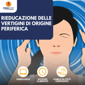 Rieducazione delle vertigini di origine periferica