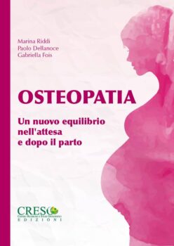 Osteopatia – Un nuovo equilibrio nell’attesa e dopo il parto