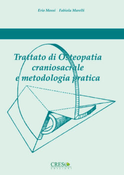 Trattato di Osteopatia craniosacrale e metodologia pratica