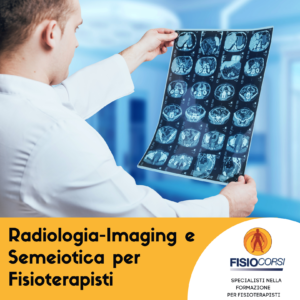 Videocorso Radiologia-Imaging e Semeiotica per Fisioterapisti