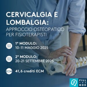 Cervicalgia e Lombalgia: Approccio Osteopatico per fisioterapisti