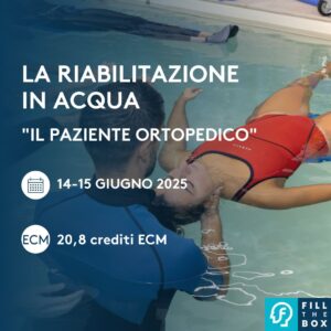 La riabilitazione in acqua: il paziente Ortopedico