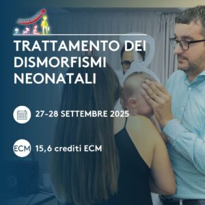 Il Trattamento dei dismorfismi neonatali