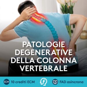 Patologie degenerative della colonna vertebrale