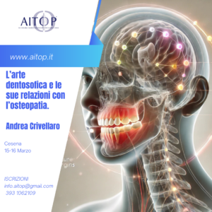 L’arte dentosofica e le sue relazioni con l’osteopatia
