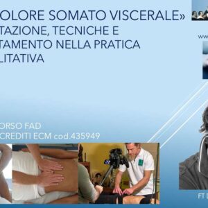 Il Dolore Somato Viscerale – Valutazione, Tecniche e Trattamento nella pratica riabilitativa