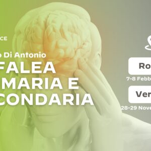 Cefalea Primaria e Secondaria: dalla Valutazione al Trattamento – ROMA