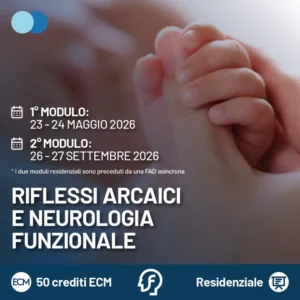 I Riflessi Arcaici e neurologia funzionale